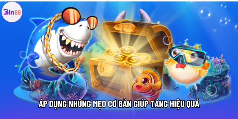 Áp dụng những mẹo cơ bản giúp tăng hiệu quả