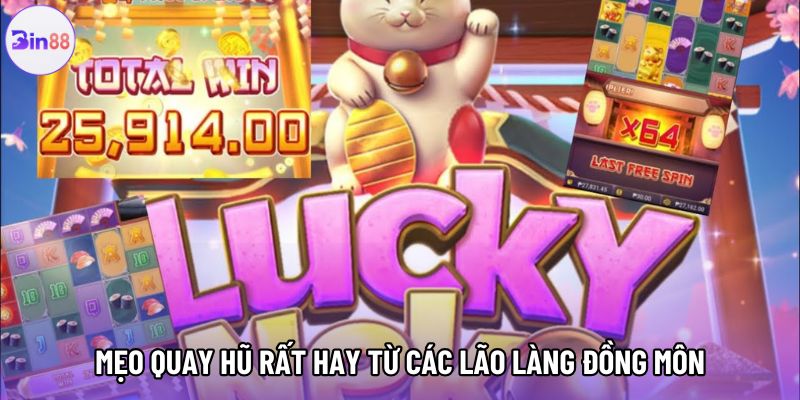 Mẹo quay hũ rất hay từ các lão làng đồng môn