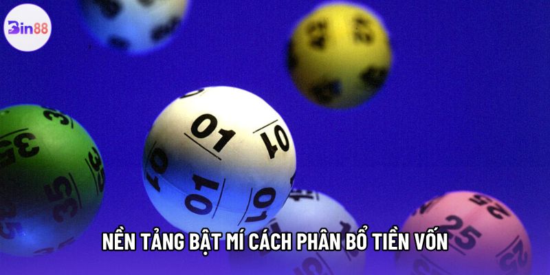 Nền tảng bật mí cách phân bổ tiền vốn