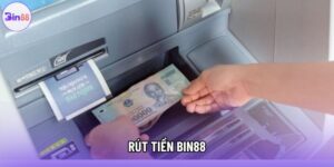 Rút Tiền Bin88 Và Những Yếu Tố Ảnh Hưởng Đến Giao Dịch